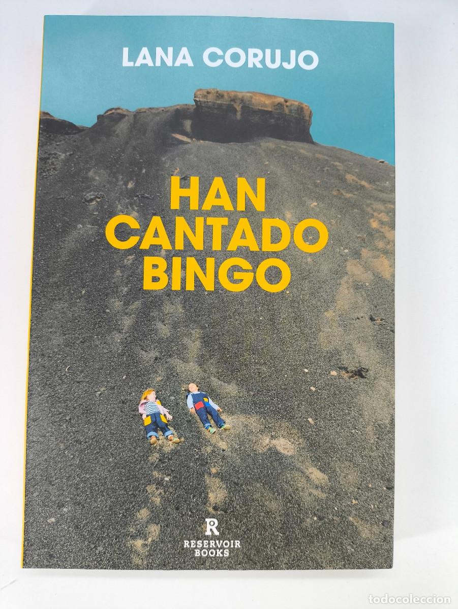 Libros de segunda mano: HAN CANTADO BINGO / LANA CORUJO / 2025. RESERVOIR BOOKS