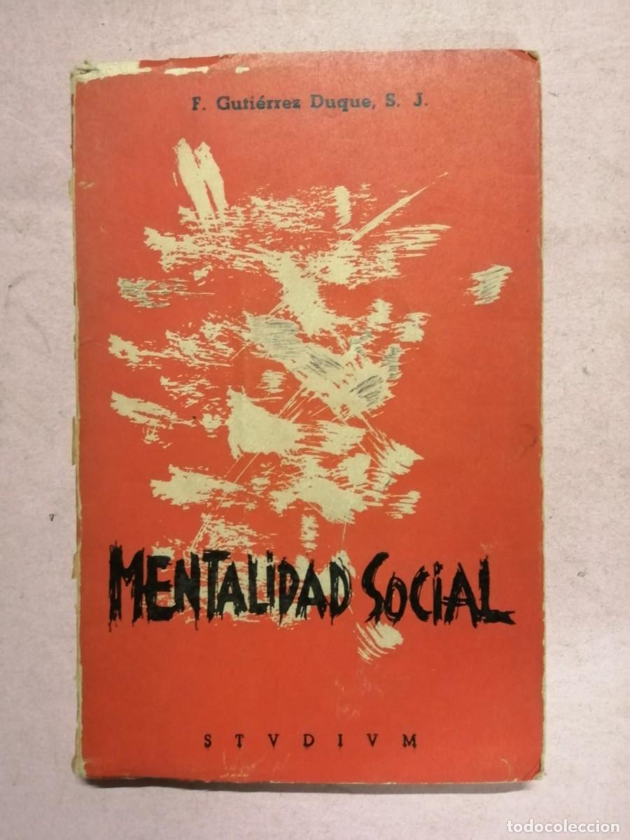 Libros de segunda mano: MENTALIDAD SOCIAL (F. GUTIERREZ DUQUE) - Foto 1