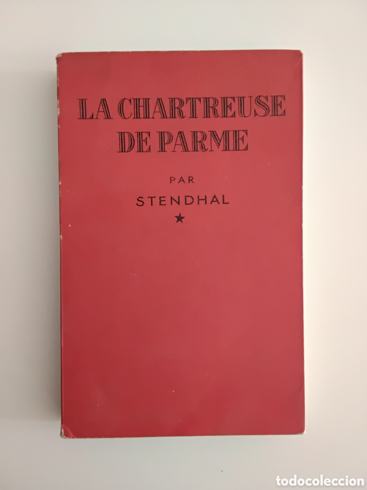 Libros de segunda mano: Stendhal &mdash; La Chartreuse de Parme &mdash; &Eacute;ditions de Cluny, 1949