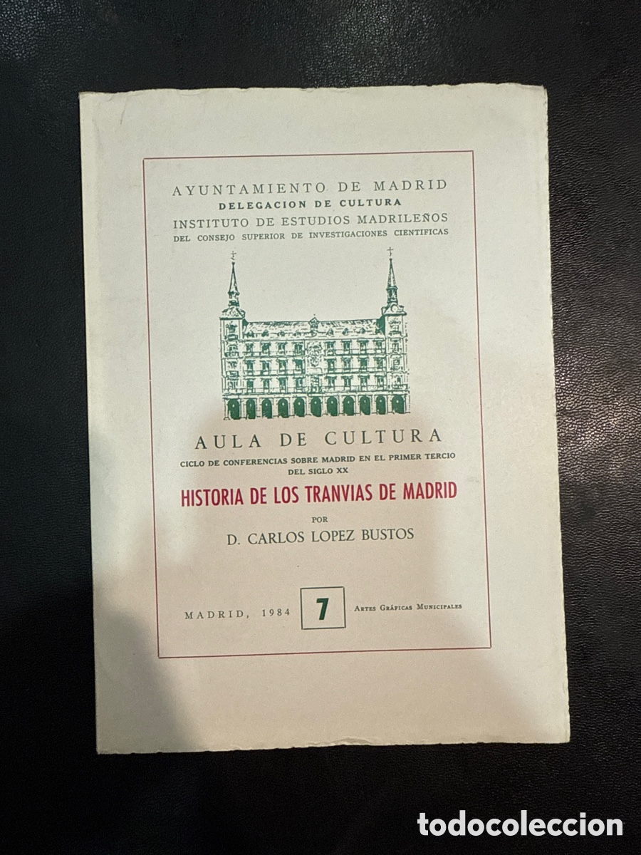 Libri di seconda mano: L&Oacute;PEZ BUSTOS, Carlos. Historia de los tranv&iacute;as de Madrid