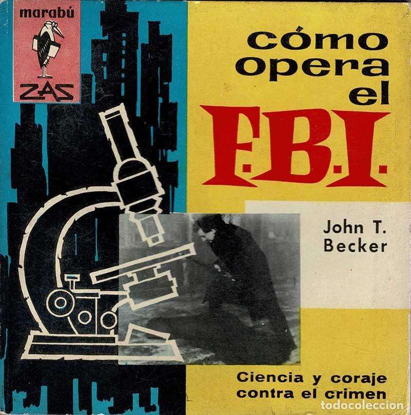 Libros de segunda mano: C&oacute;mo opera el FBI - John T. Becker