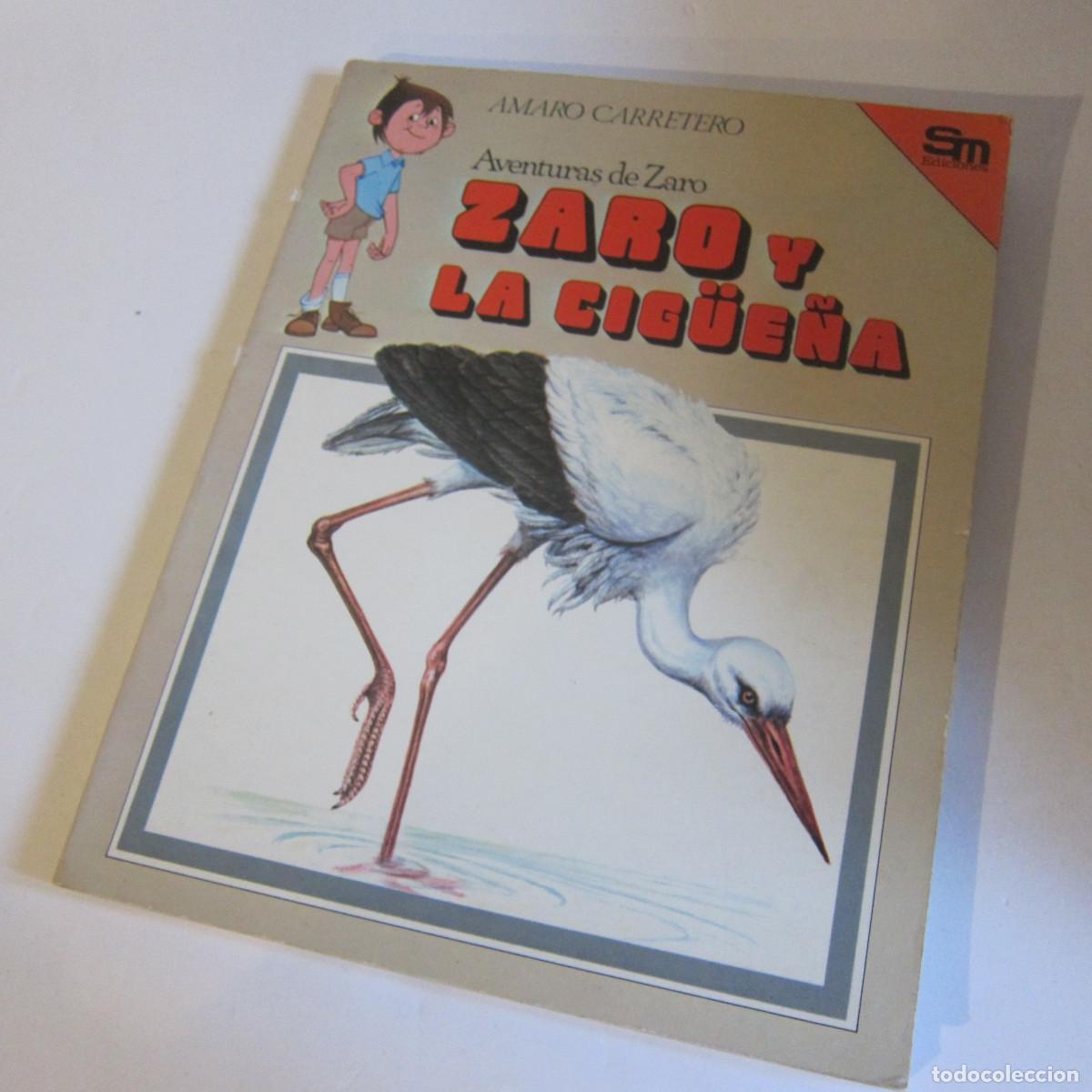 Libros de segunda mano: ZARO Y LA CIG&Uuml;E&Ntilde;A - AMARO CARRETERO (SM) JUVENIL