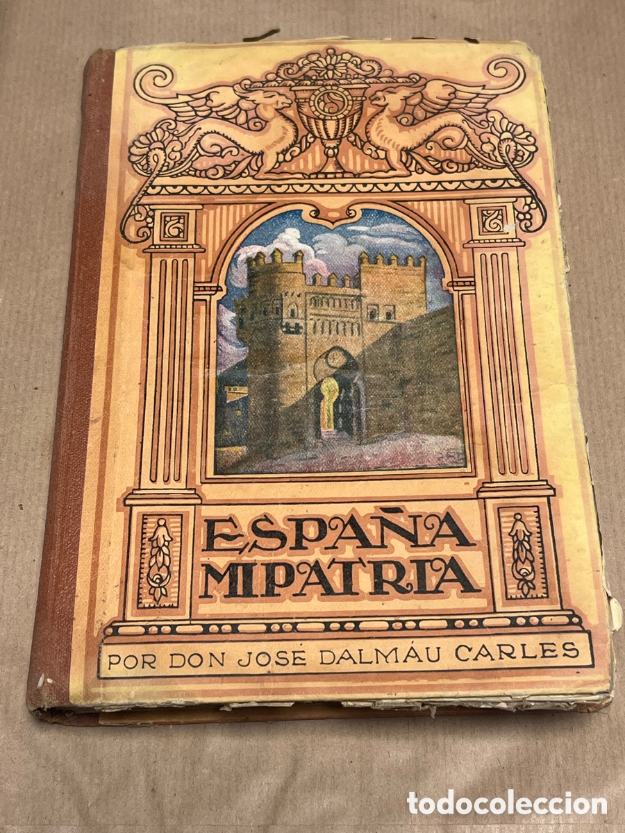 Libros de segunda mano: LIBRO ANTIGUO ESPA&Ntilde;A MI PATRIA