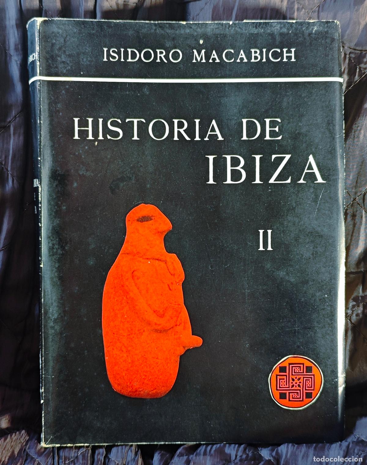 Libros de segunda mano: HISTORIA DE IBIZA VOLUMEN II - ISIDORO MACABICH - EDITORIAL DAEDALUS - 1966