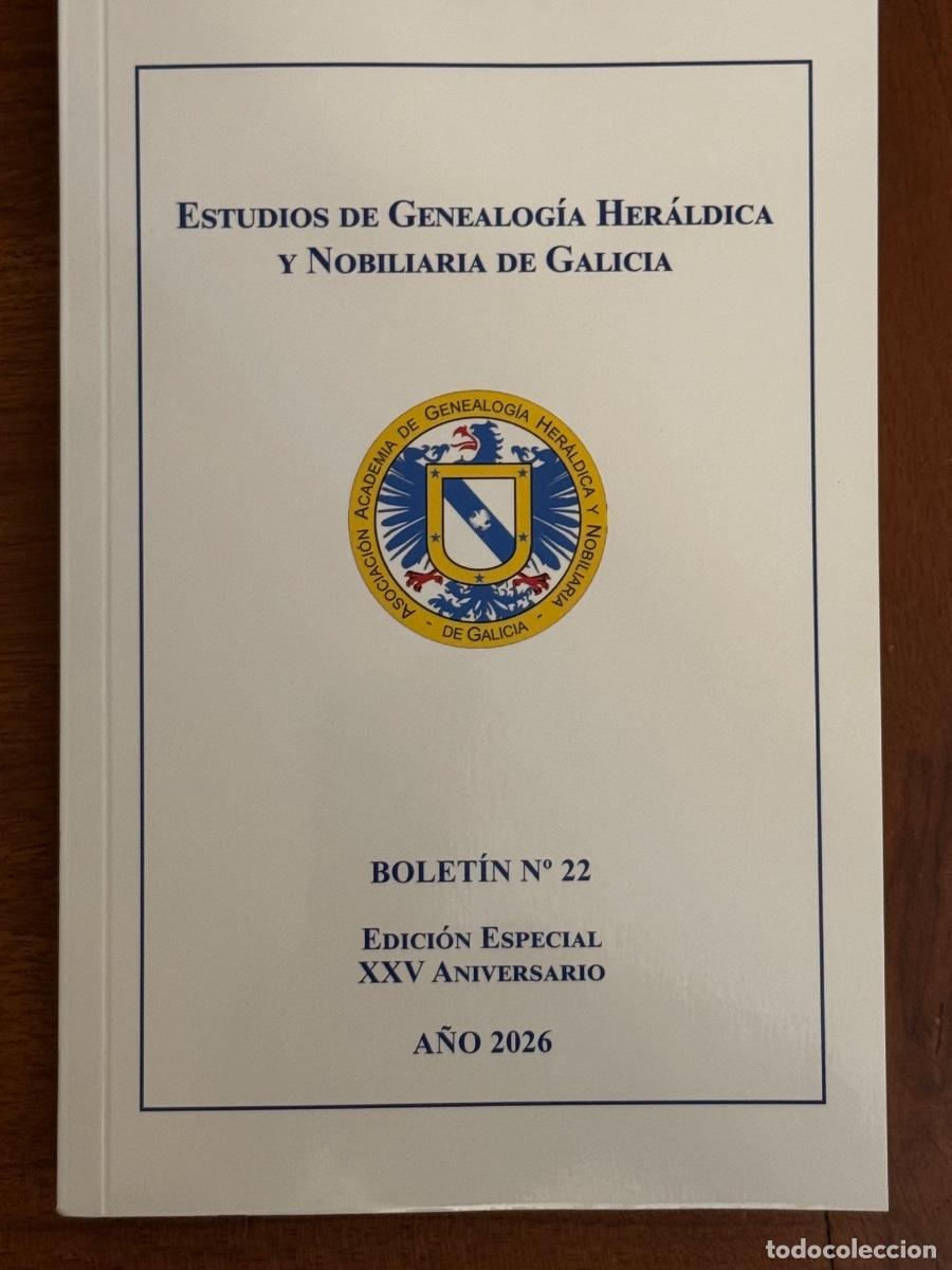 Libros de segunda mano: Boltin de Estudios Genealog&iacute;a, Her&aacute;ldica y Nobiliaria de Galicia. N&ordm;22 a&ntilde;o 2026. Lugo