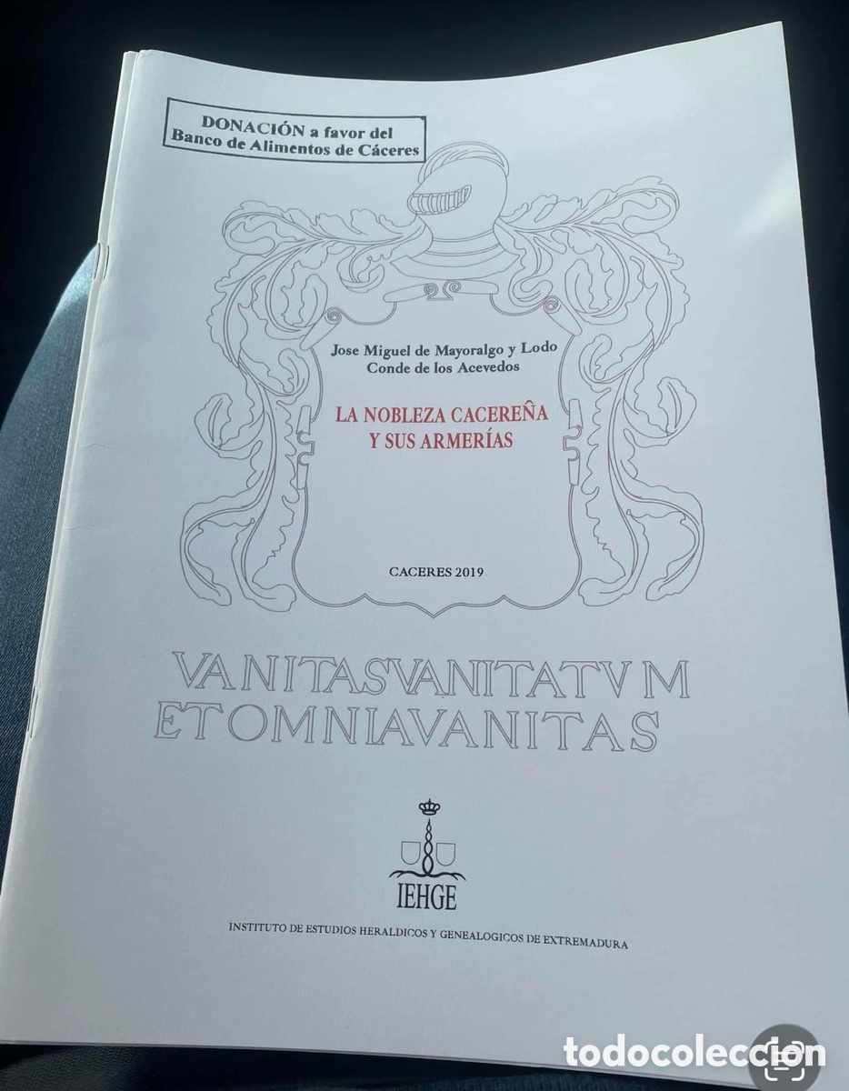 Libros de segunda mano: LA NOBLEZA CACERE&Ntilde;A Y SUS ARMER&Iacute;AS Jose Miguel de Mayoralgo y Lodo Conde de los Acevedos