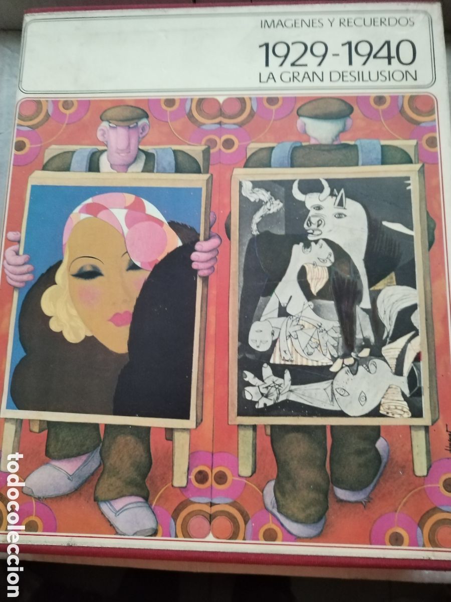 Libros de segunda mano: IM&Aacute;GENES Y RECUERDOS 1929-1940LA GRAN DESILUSI&Oacute;N