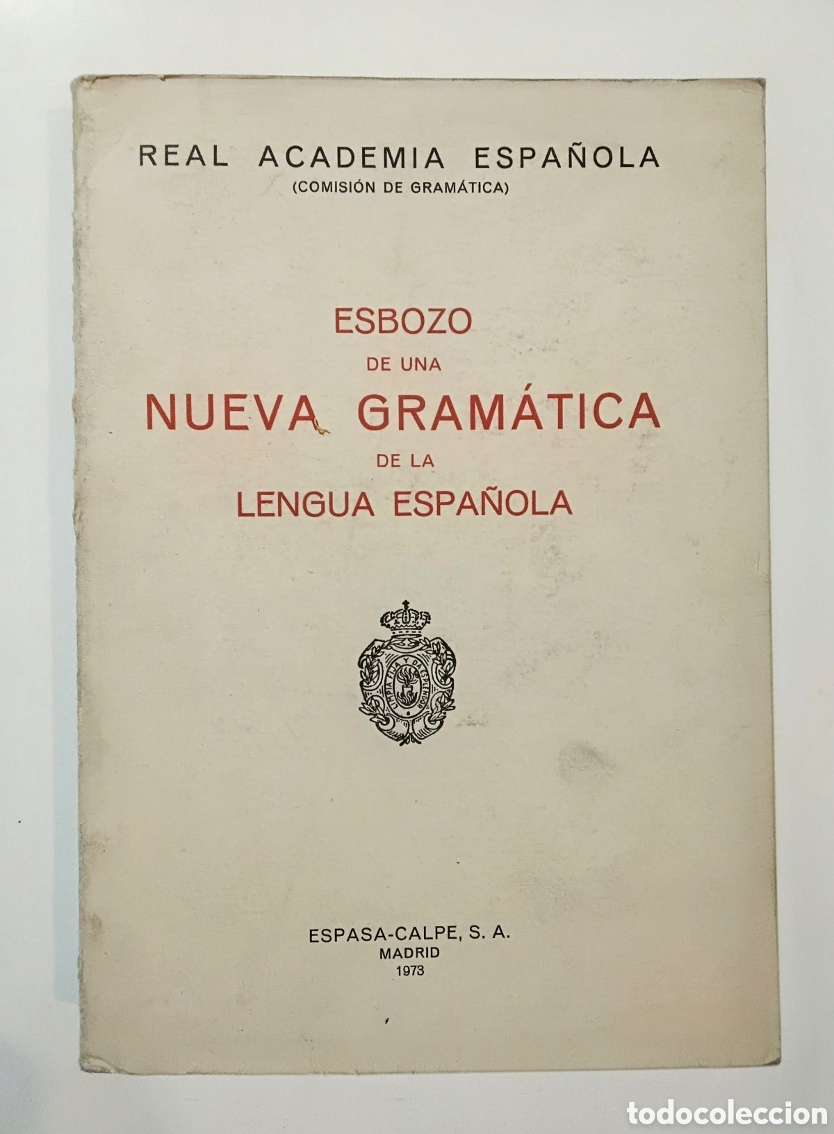 Libros de segunda mano: Real Academia Espa&ntilde;ola &mdash; Esbozo de una nueva gram&aacute;tica de la lengua espa&ntilde;ola &mdash; Espasa-Calpe, 1973