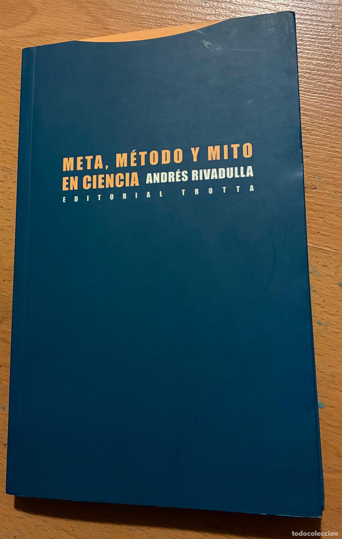 Libros de segunda mano: META, METODO Y MITO EN CIENCIA, Andres Rivadulla