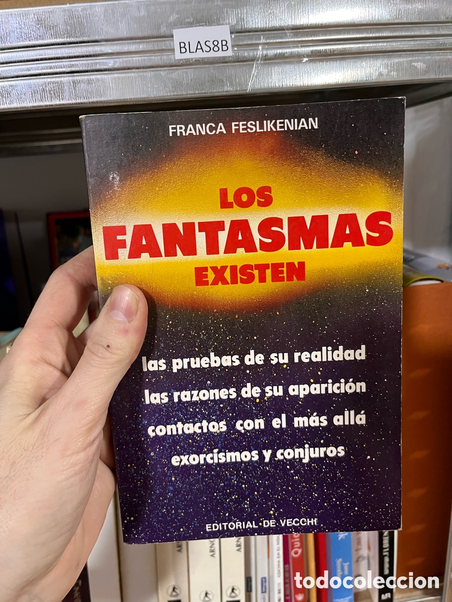 Libros de segunda mano: BLAS8B FRANCA FESLIKENIAN LOS FANTASMAS EXISTEN