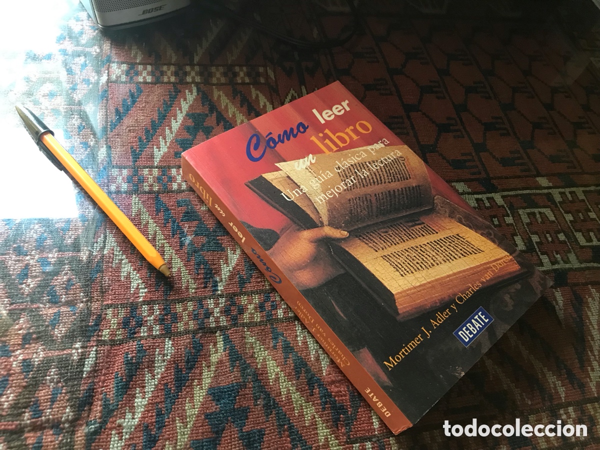 Libros de segunda mano: C&oacute;mo leer un libro. Mortimer J. Adler y Charles van Doren. Debate