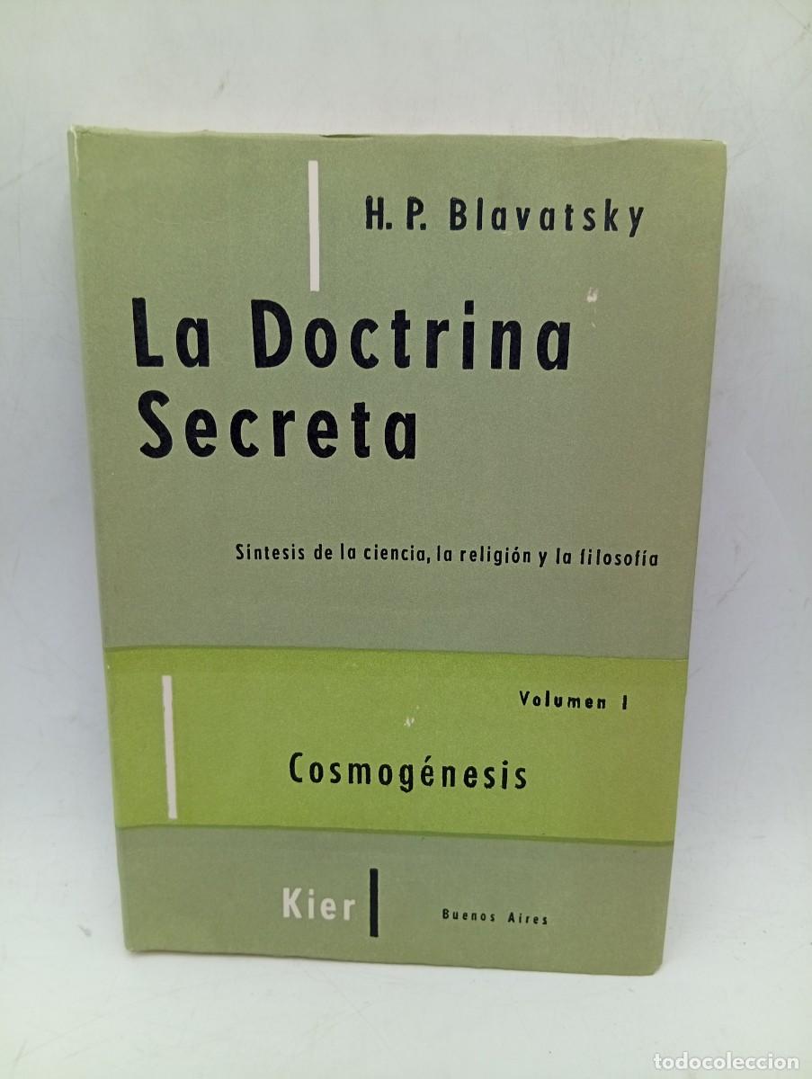 Libros de segunda mano: LA DOCTRINA SECRETA. CIENCIA-RELIGION-FILOSOFIA. H. P. BLAVATSKY. VOL. I. EDITORIAL KIER. 1976.