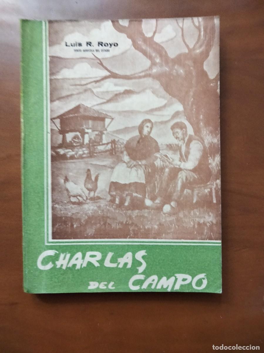 Libros de segunda mano: Charlas del campo por Luis R.Royo