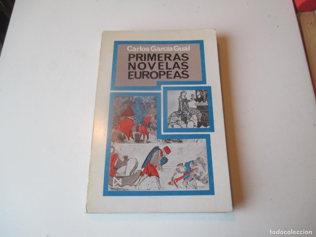 Libros de segunda mano: CARLOS GARC&Iacute;A GUAL Primeras novelas europeas W39824
