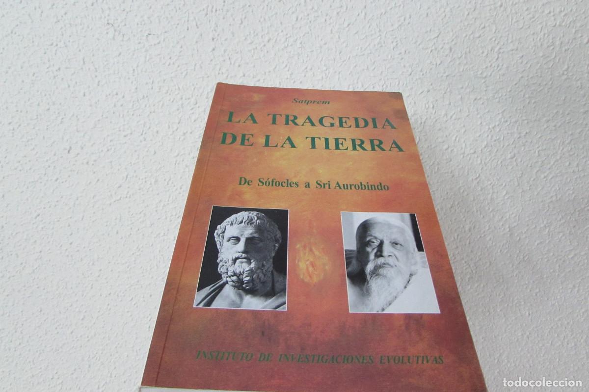 Libros de segunda mano: La tragedia de la tierra. De S&oacute;focles a Sri Aurobindo - Foto 1