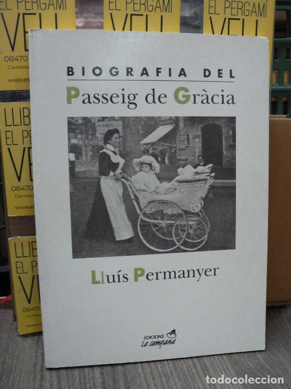 Libros de segunda mano: Biografia del Passeig de Gr&agrave;cia - Llu&iacute;s Permanyer - La Campana - Divulgaci&oacute;