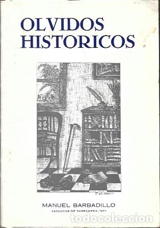 Libros de segunda mano: OLVIDOS HISTORICOS - BARBADILLO, MANUEL - A-CA-4309