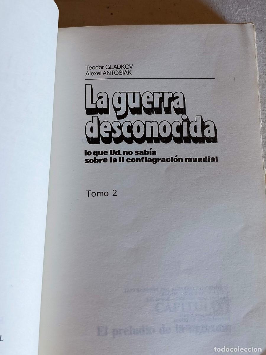 Libros de segunda mano: La guerra desconocida Tomo 2 Teodor Gladkov - Foto 3