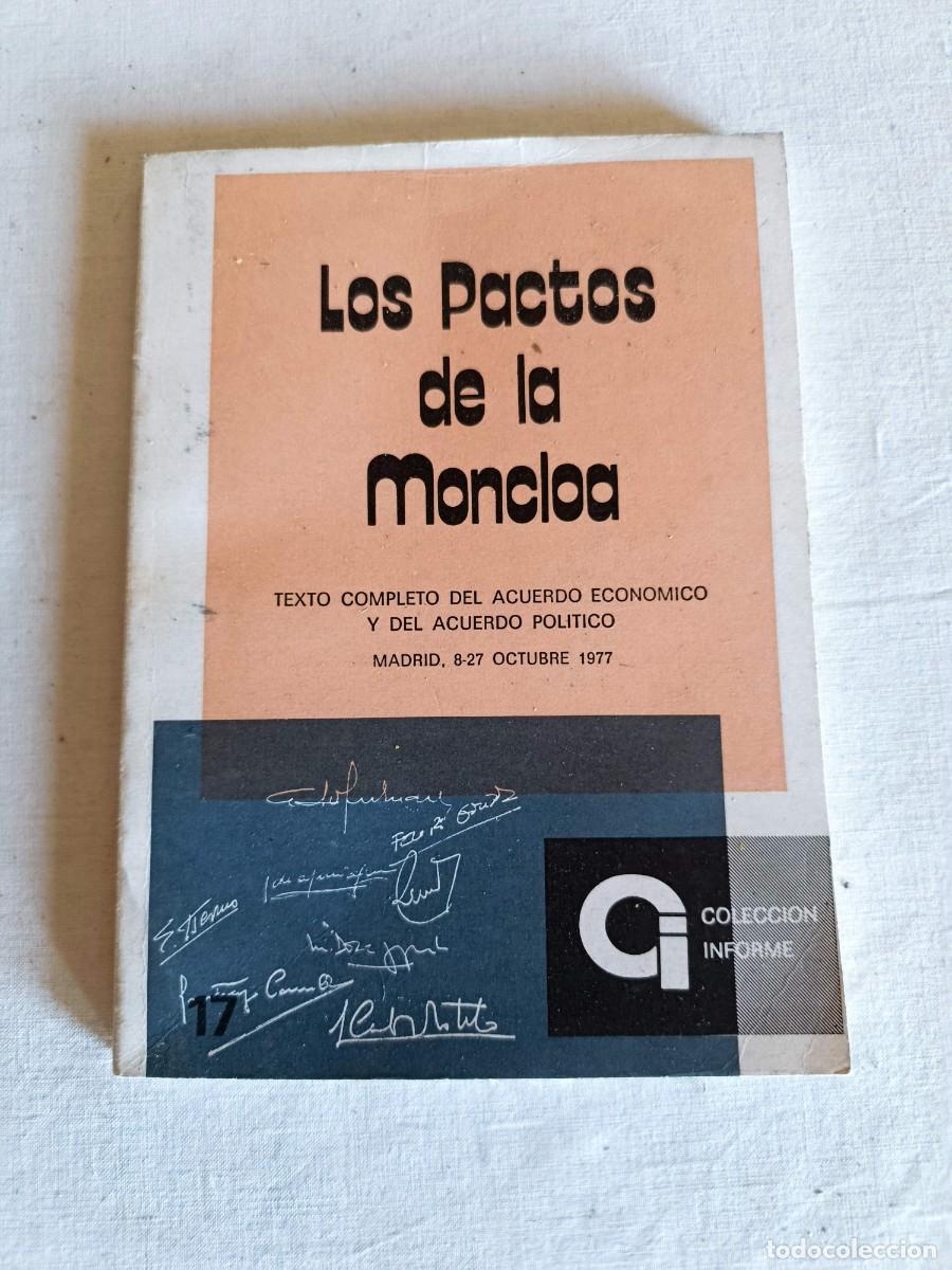 Libros de segunda mano: Los pactos de la Moncloa texto completo del acuerdo econ&oacute;mico y del acuerdo pol&iacute;tico 1977