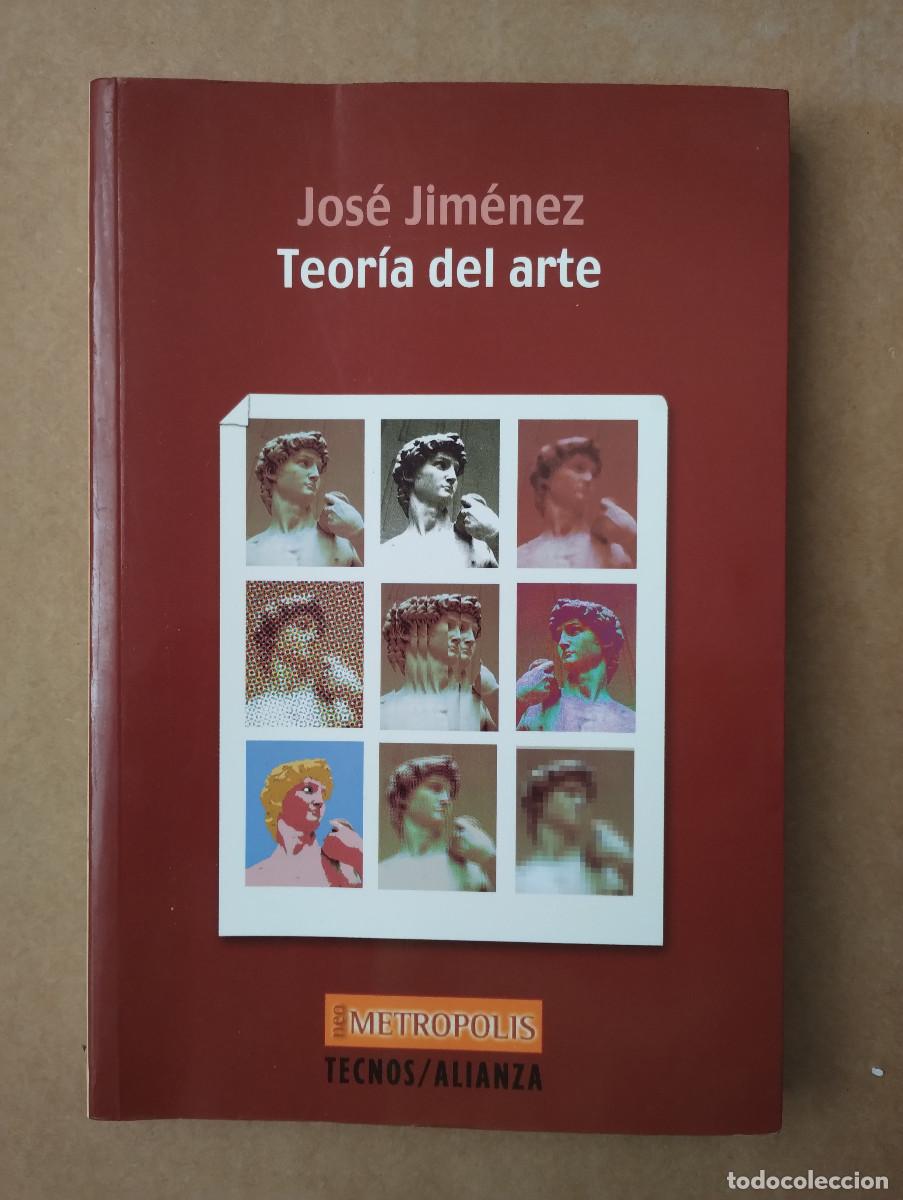 Libros de segunda mano: Jos&eacute; Jim&eacute;nez - Teor&iacute;a del arte - Metropolis - Foto 1