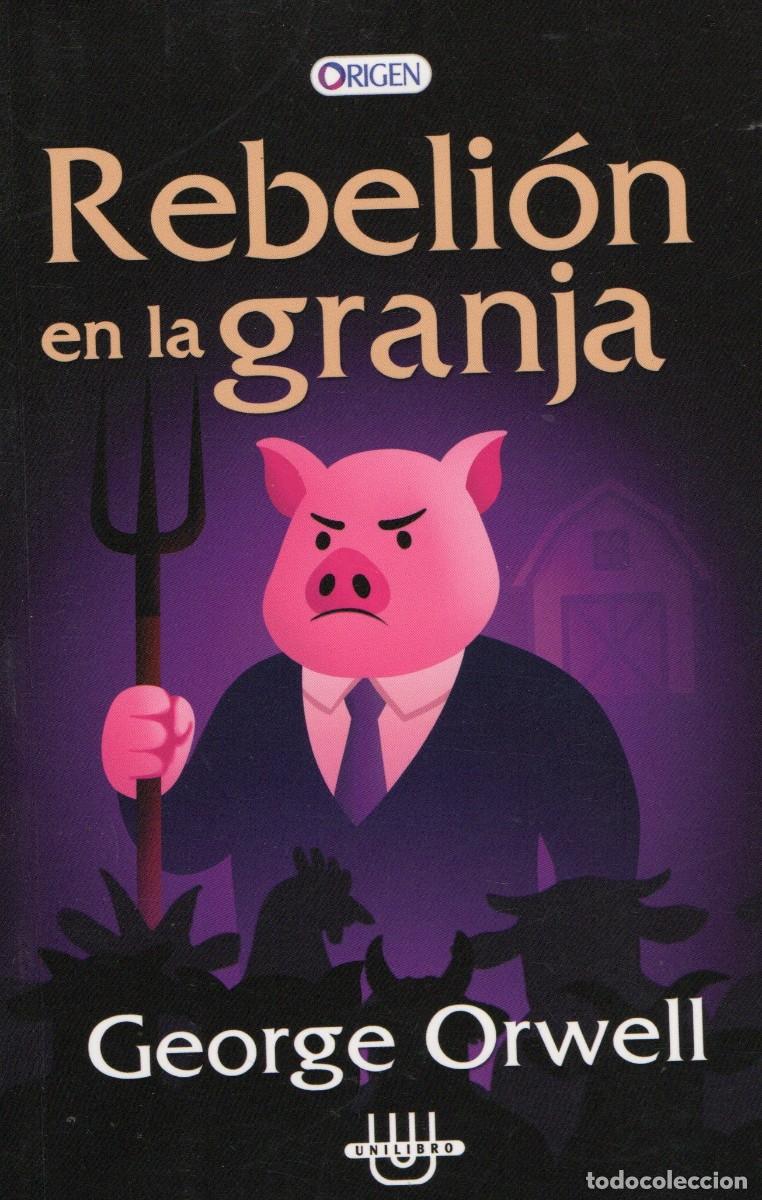 Libros de segunda mano: REBELION EN LA GRANJA. ORWELL, GEORGE. L-1616