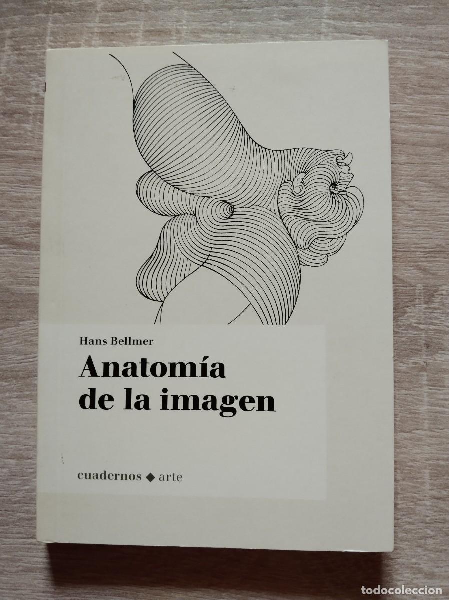 Libros de segunda mano: ANATOMIA DE LA IMAGEN - Bellmer, Hans