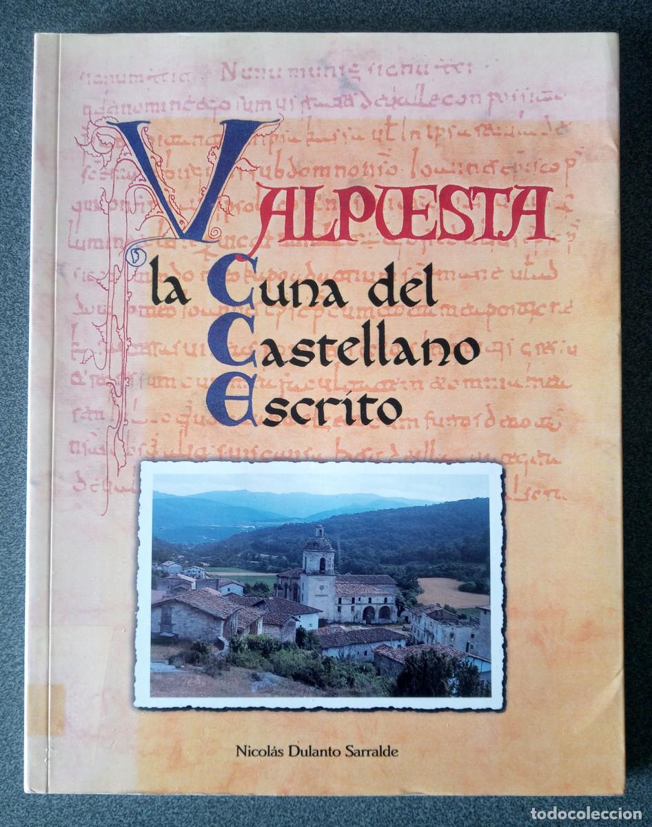 Libros de segunda mano: Valpuesta La Cuna Del Castellano Escrito Nicol&aacute;s Dulanto Sarralde
