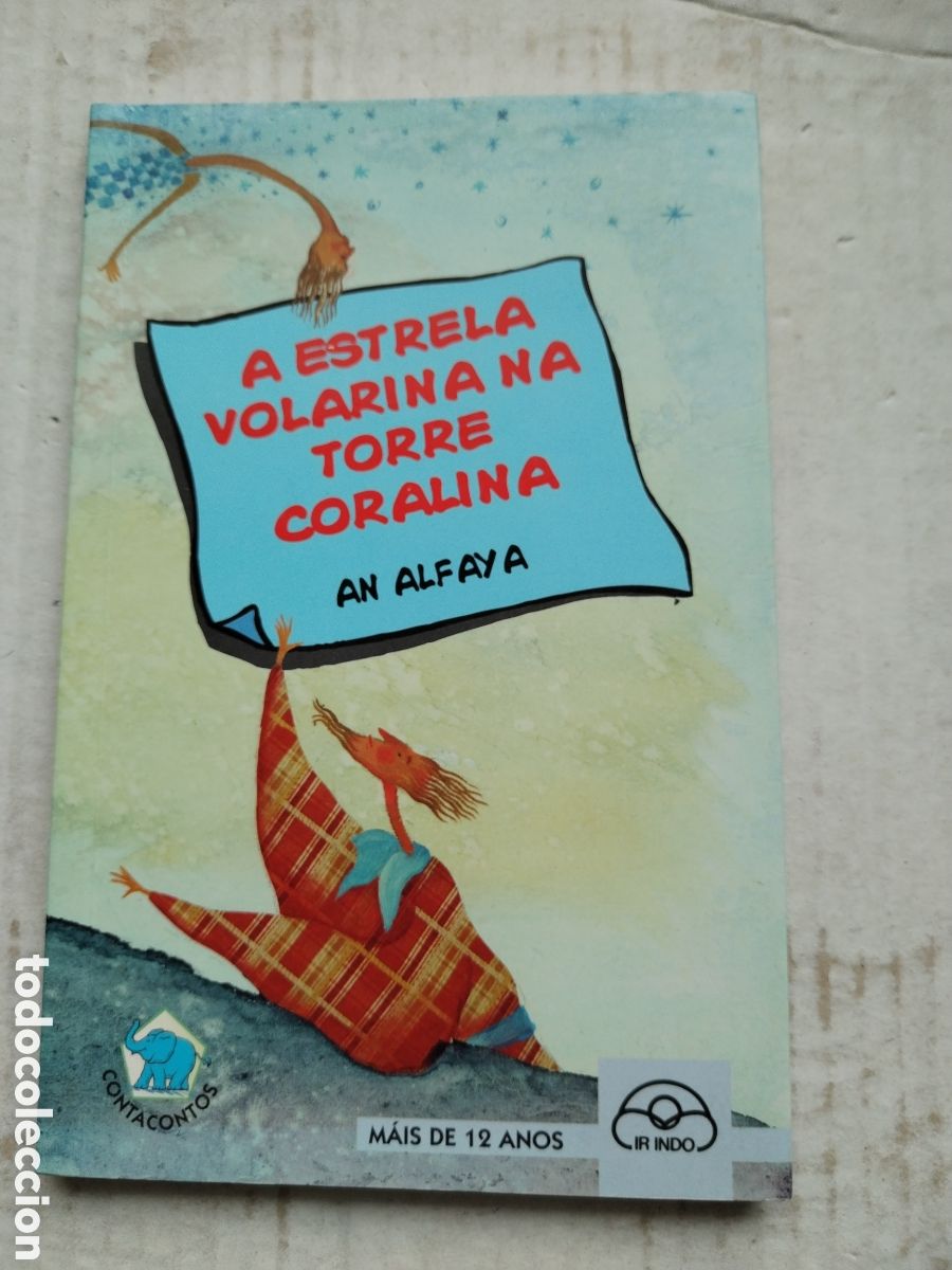 Libros de segunda mano: A ESTRELA VOLARINA NA TORRE CORALINA/AN ALFAYA