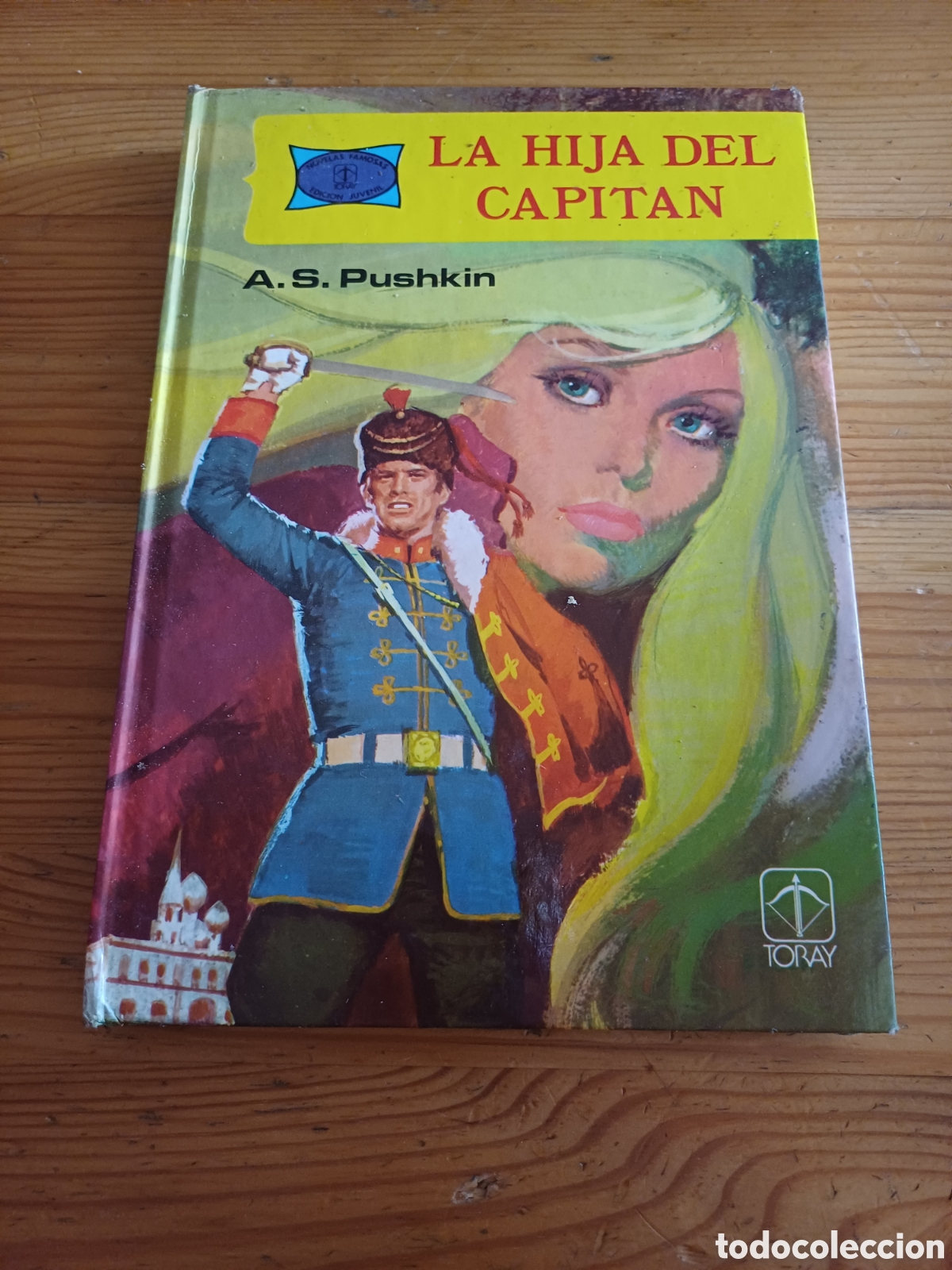 Libros de segunda mano: La hija del capitan Pushkin Toray Sotillos Dulcet Lombardia Bosch Penalva 1981