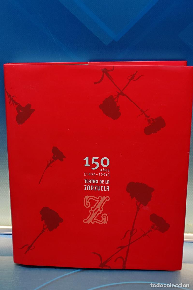 Libros de segunda mano: libro, 150 a&ntilde;os (1856-2006) : Teatro de la Zarzuela