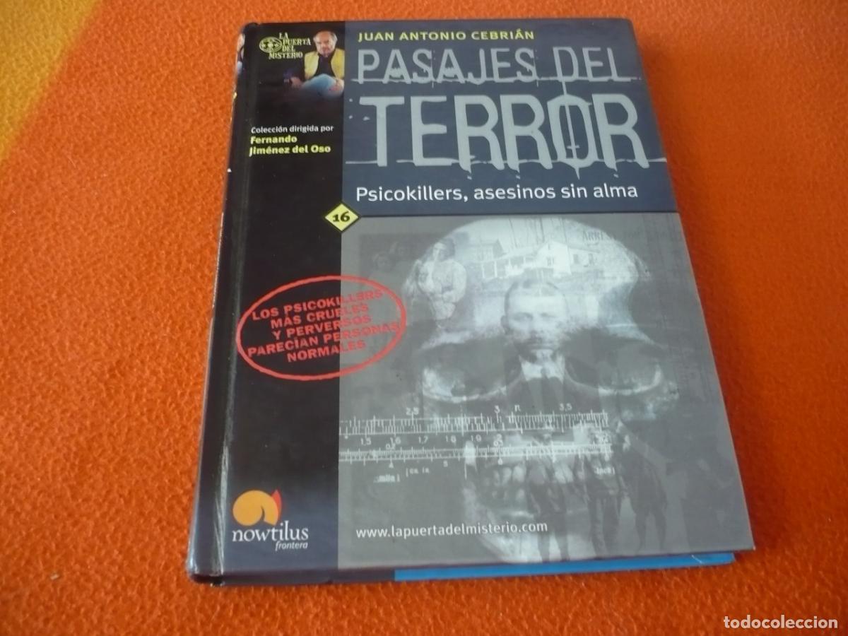 Libros de segunda mano: PASAJES DEL TERROR ( JUAN ANTONIO CEBRIAN ) PSICOKILLERS ASESINOS SIN ALMA EN SERIE PSICOPATA