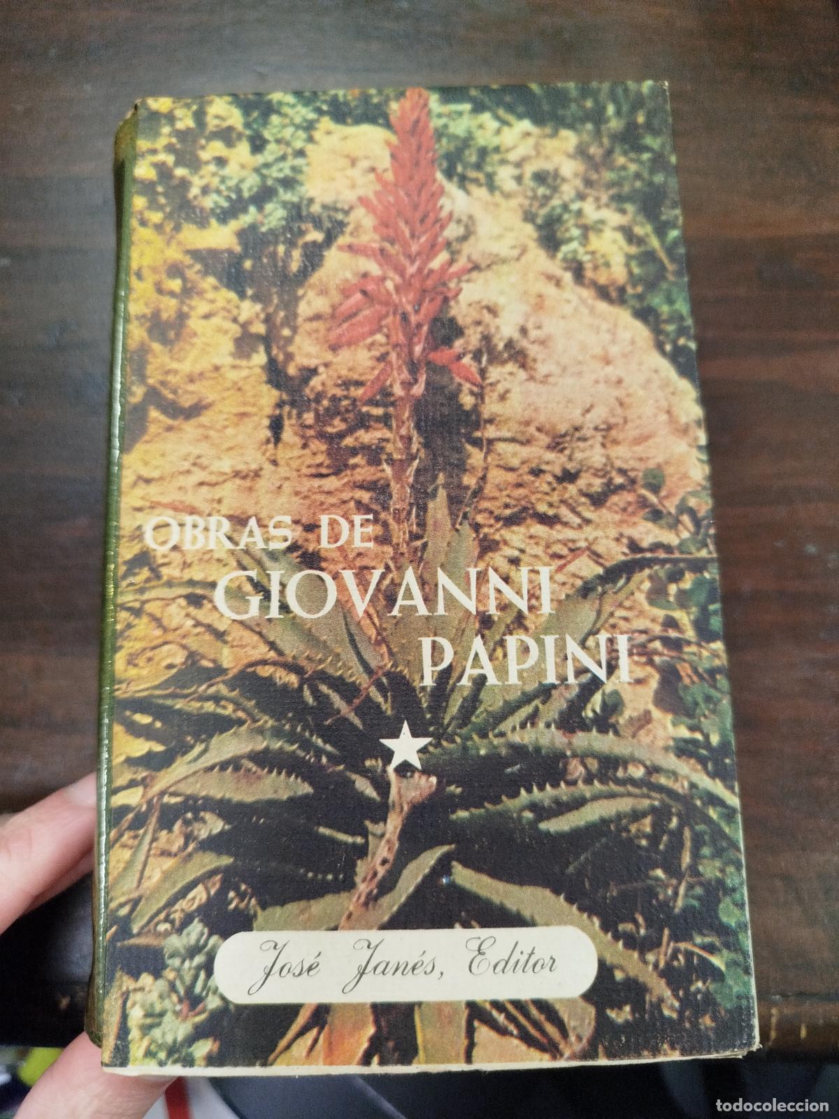 Libros de segunda mano: OBRAS DE GIOVANNI PAPINI (JOS&Eacute; JAN&Eacute;S EDITOR)