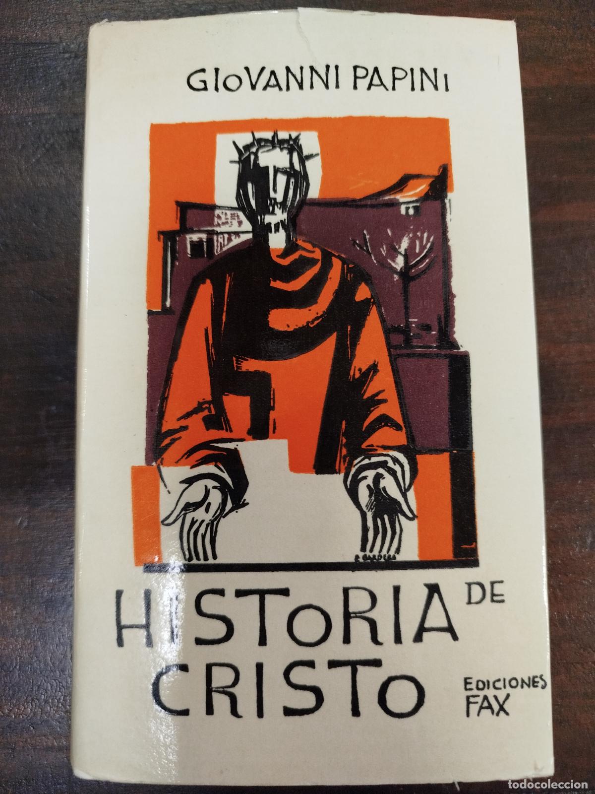 Libros de segunda mano: HISTORIA DE CRISTO - GIOVANNI PAPINI