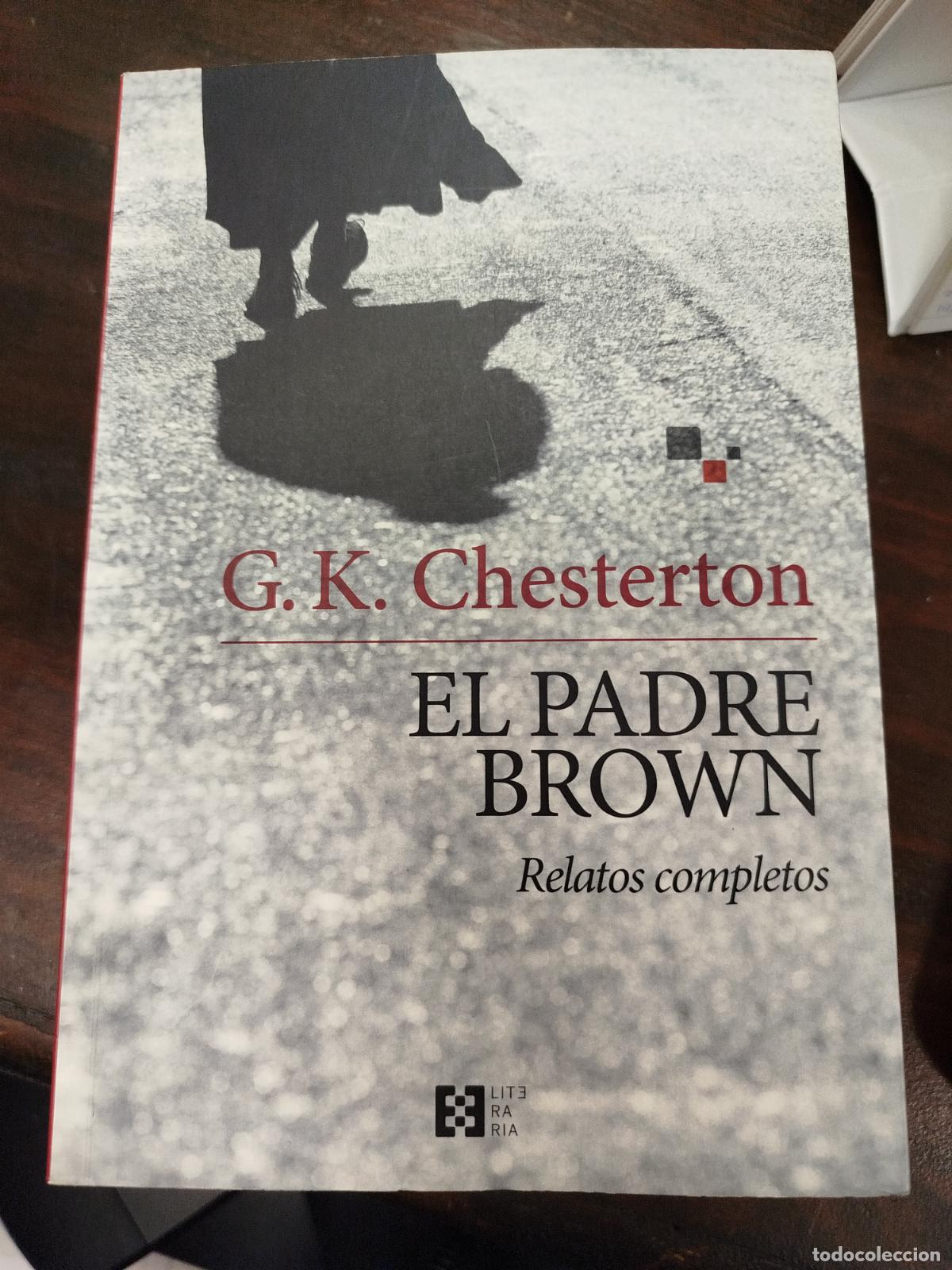 Libros de segunda mano: EL PADRE BROWN, RELATOS COMPLETOS - G. K. CHESTERTON