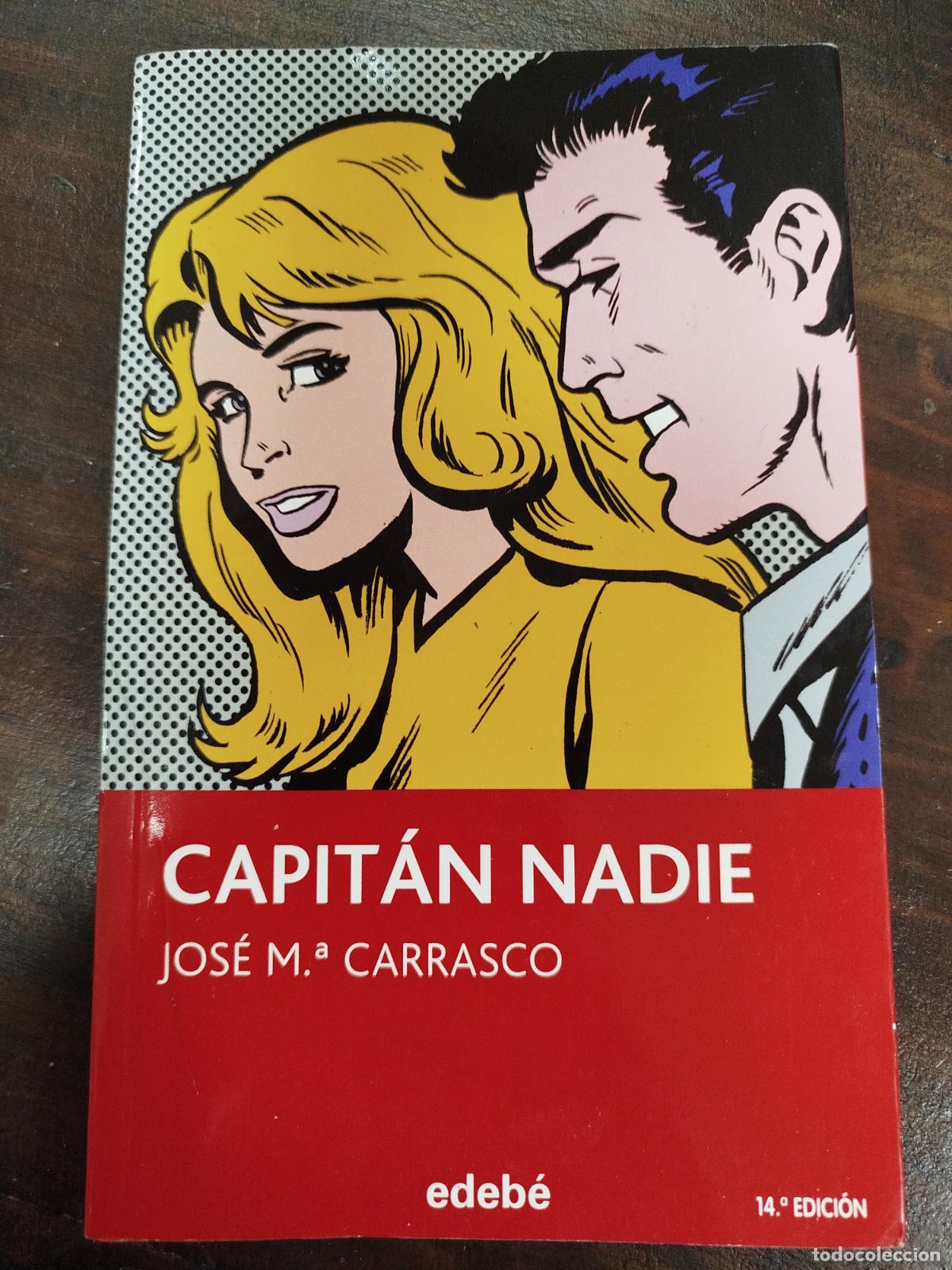 Libros de segunda mano: CAPITAN NADIE - JOSE M.&ordf; CARRASCO