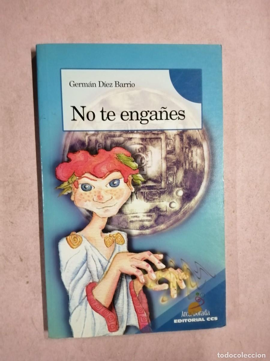 Libros de segunda mano: NO TE ENGA&Ntilde;ES (GERMAN DIEZ BARRIO)