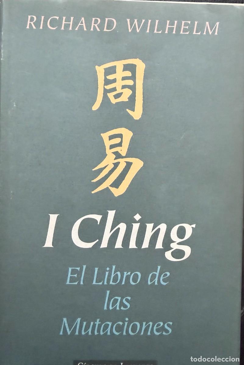 Libros de segunda mano: Wilhelm, Richard I Ching. El libro de las mutaciones.