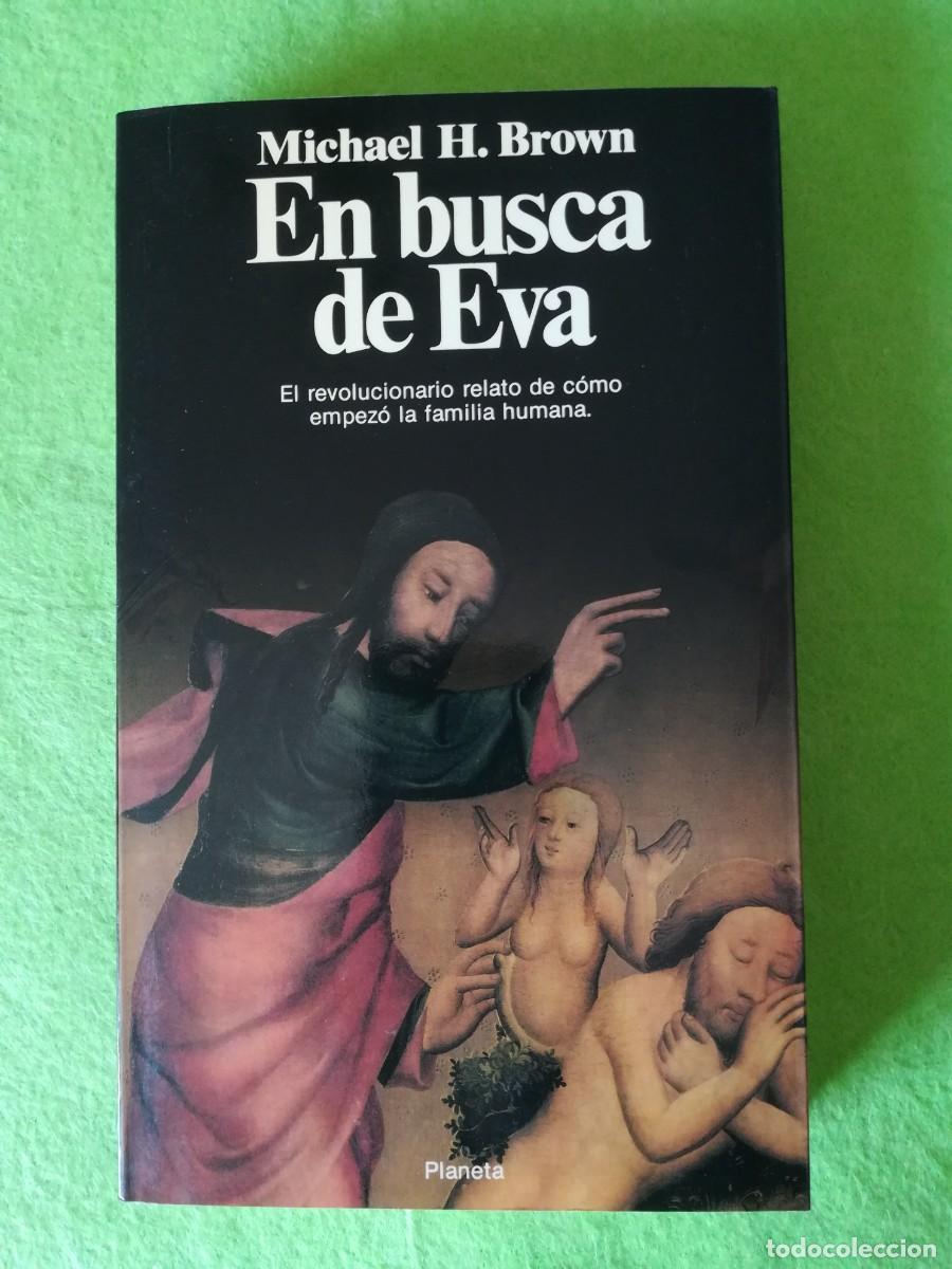Libros de segunda mano: En busca de Eva Michael Brown Planeta 1990 - Foto 1