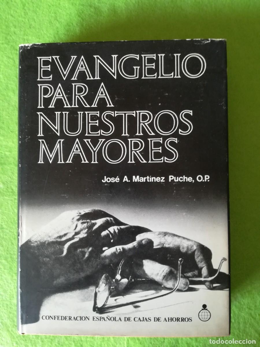 Libros de segunda mano: Evangelio para nuestros mayorers Jose Martinez Puche ceca 1974