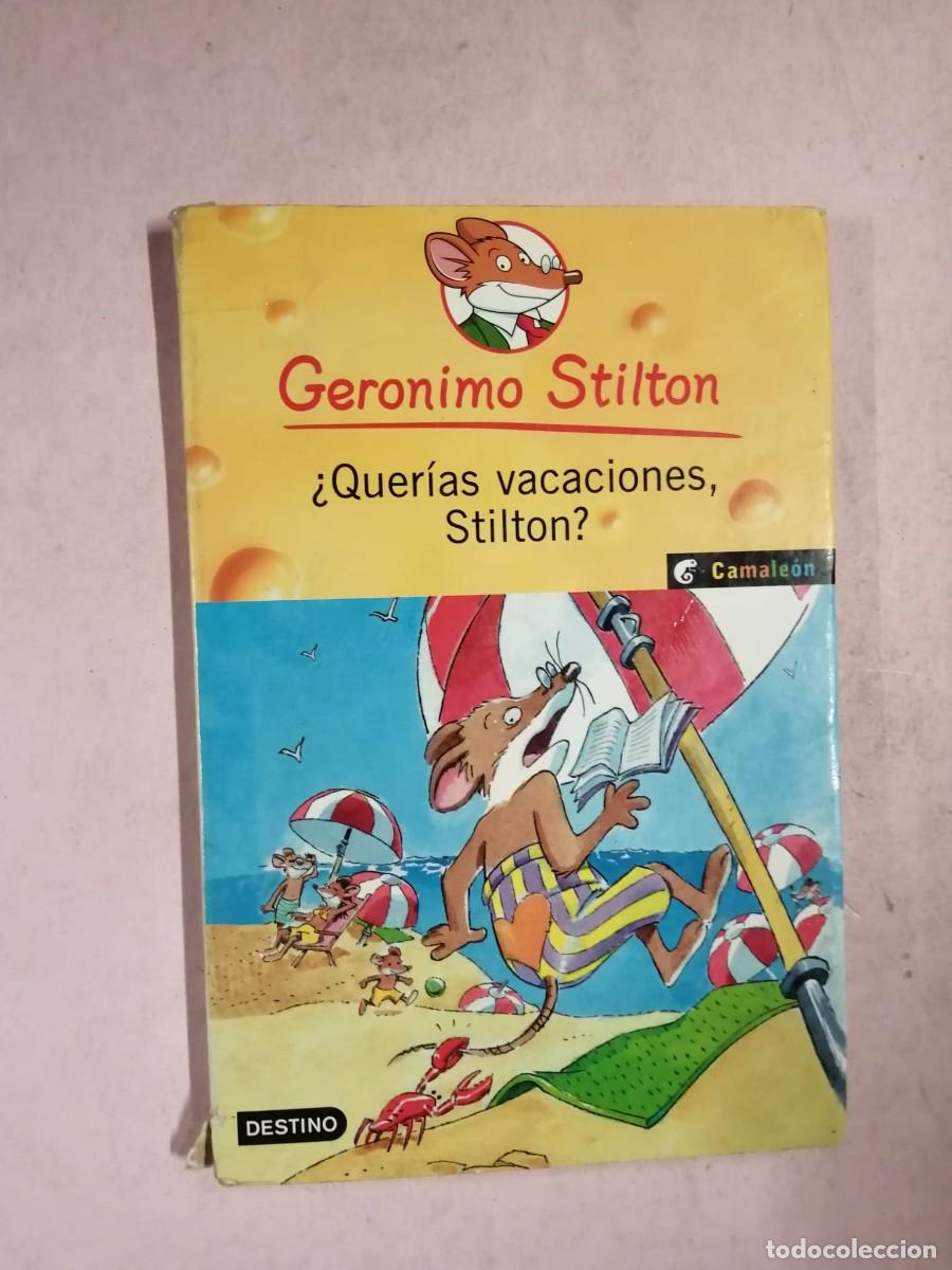 Libros de segunda mano: GERONIMO STILTON. QUERIAS VACACIONES STILTON?