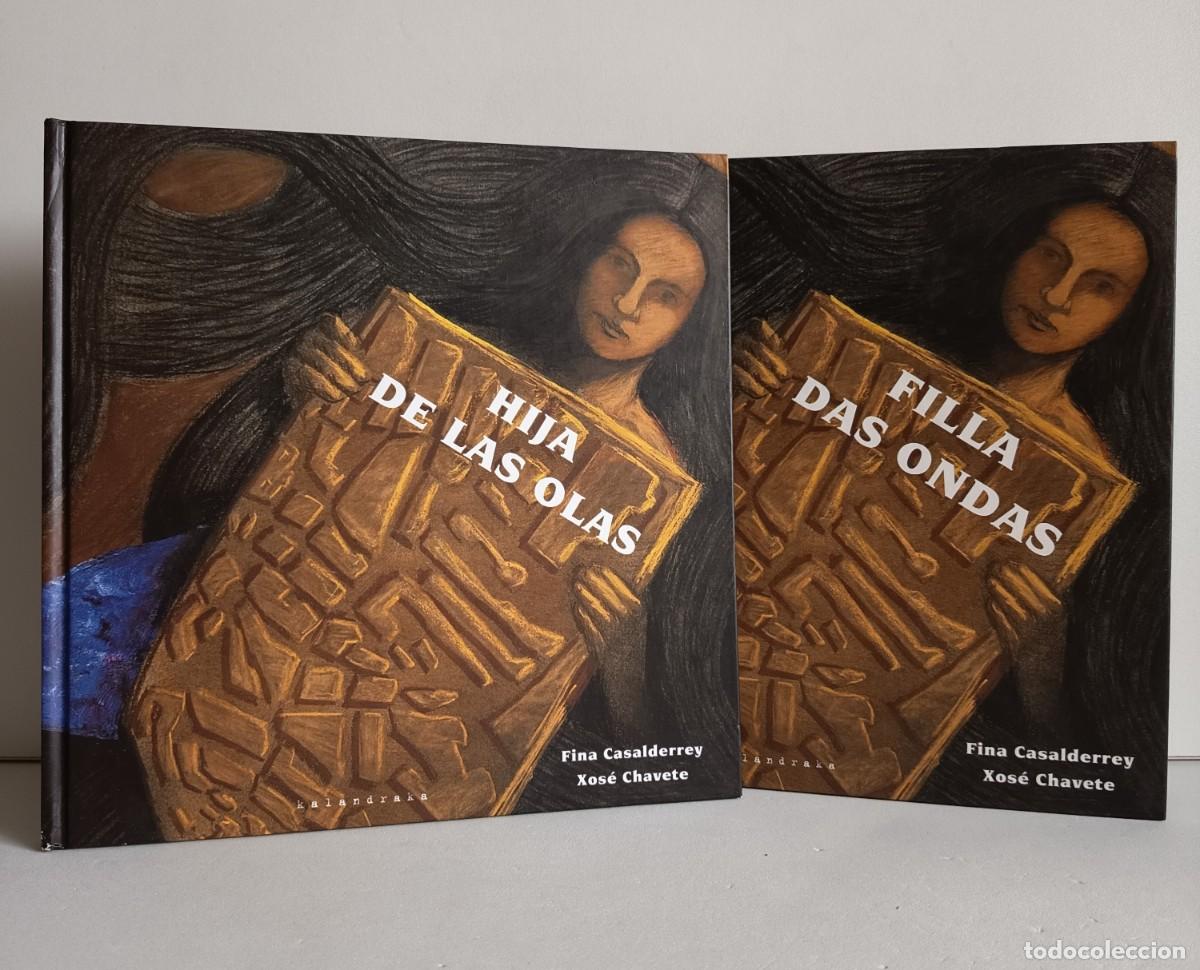 Libros de segunda mano: LOTE Casalderrey, F: HIJA DE LAS OLAS / FILLA DAS ONDAS. Castellano y gallego. KALANDRAKA 2003