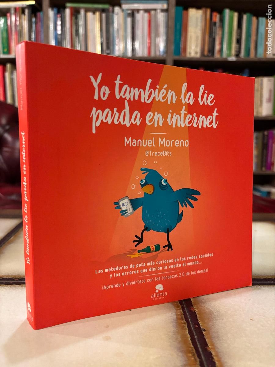 Libros de segunda mano: Yo tambi&eacute;n la li&eacute; parda en internet.Yo tambi&eacute;n la li&eacute; parda en internet. Manuel Moreno