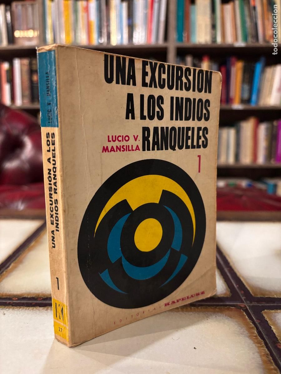 Libros de segunda mano: Una excursi&oacute;n a los indios ranqueles 1. Lucio V. Mansilla. - Foto 1