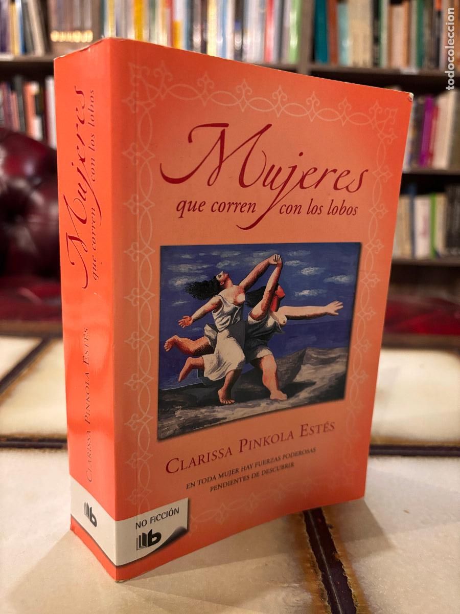 Libros de segunda mano: Mujeres que corren con lobos. Clarissa Pinkola Est&eacute;s.