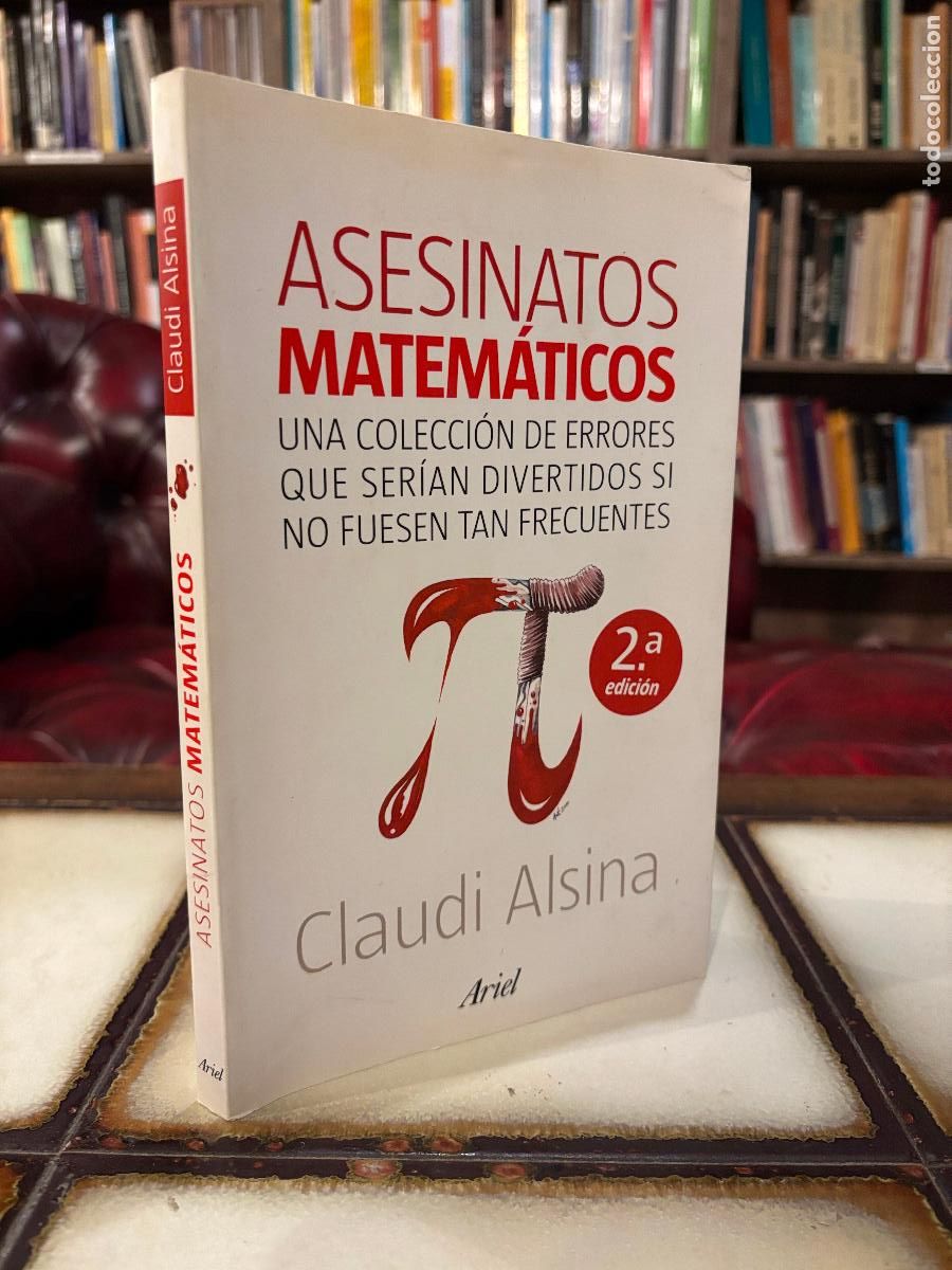 Libros de segunda mano: Asesinatos matem&aacute;ticos. Claudi Alsina - Foto 1