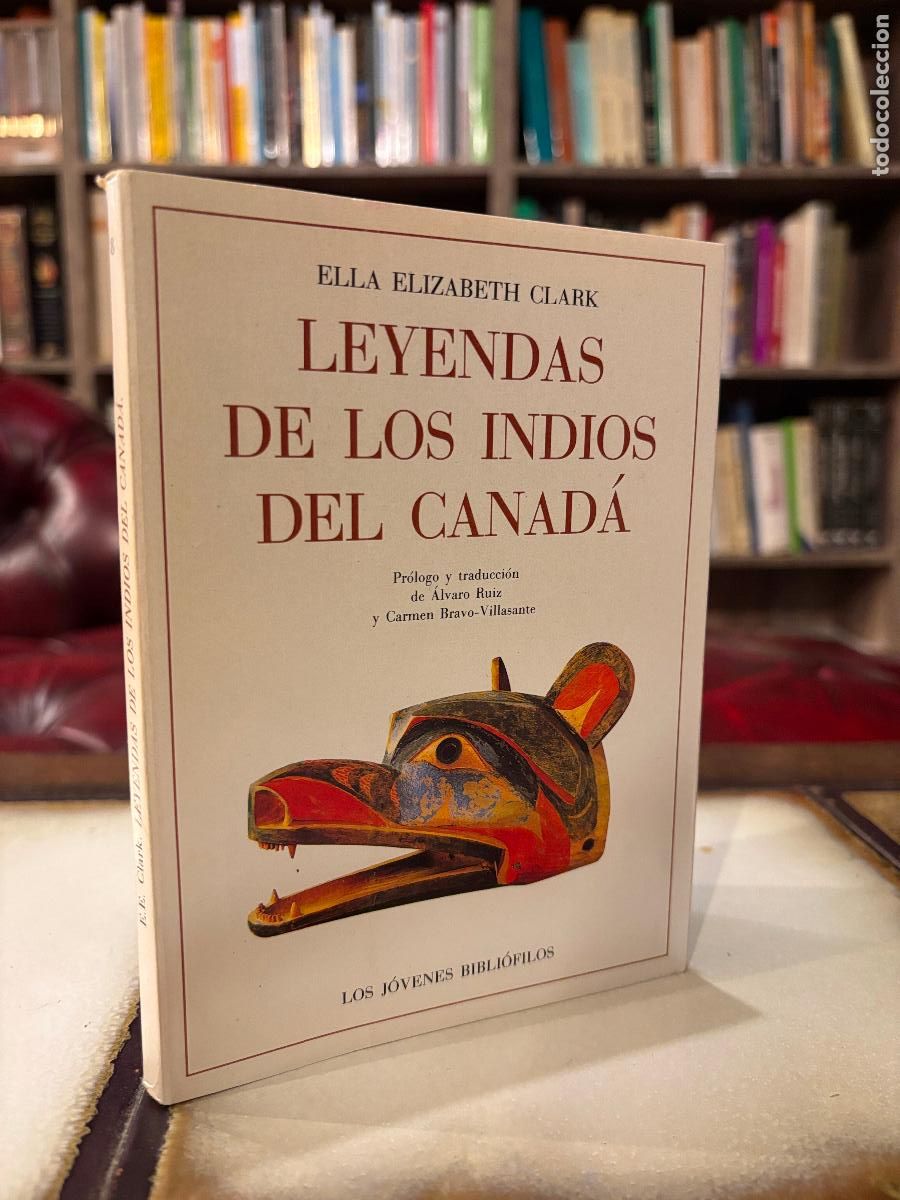 Libros de segunda mano: Leyendas de los indios del Canad&aacute;. Ella Elizabeth Clark - Foto 1