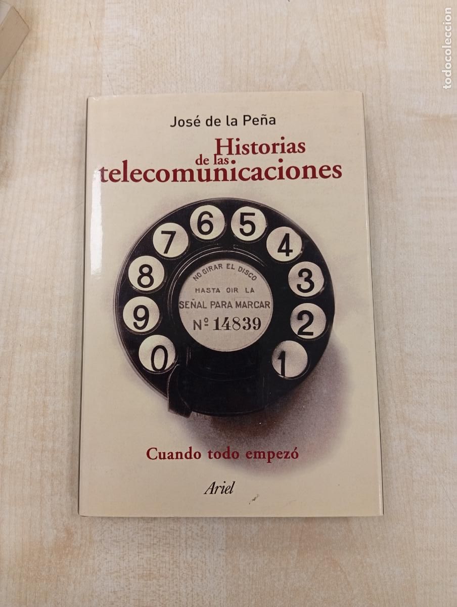 Libros de segunda mano: HISTORIAS DE LAS TELECOMUNICACIONES - JOS&Eacute; DE LA PE&Ntilde;A