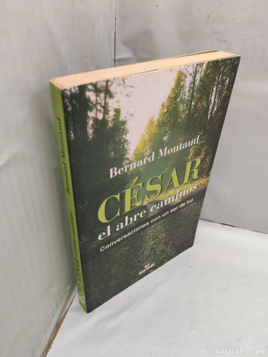 Libros de segunda mano: C&eacute;sar El Abre Caminos: Conversaciones con un ser luz (Primera edici&oacute;n) - Foto 3