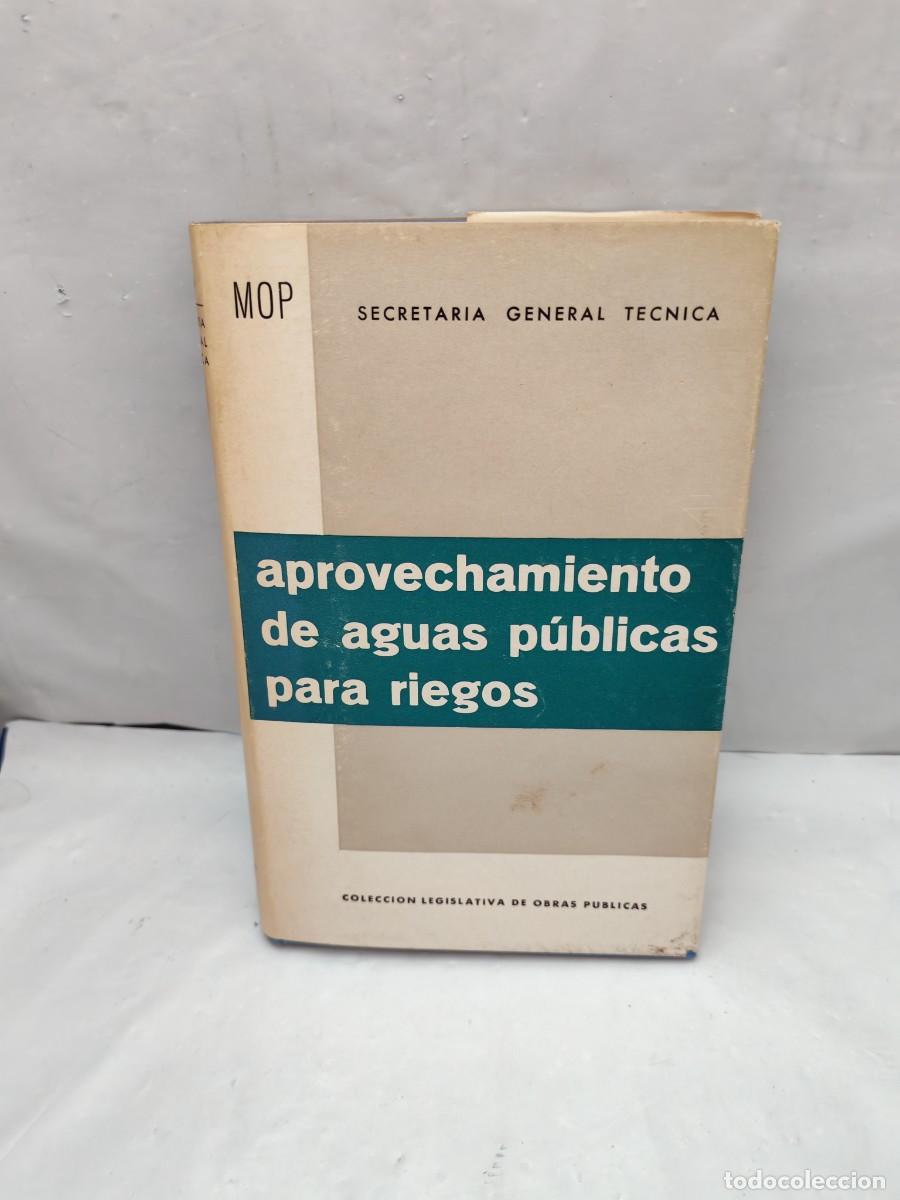 Second hand books: Aprovechamiento de aguas p&uacute;blicas para riegos (Tapa dura)