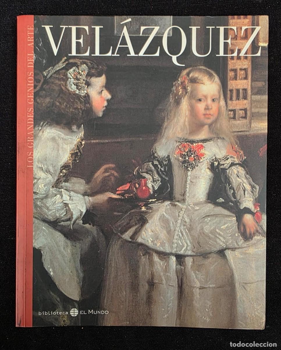 Libros de segunda mano: L.273 Libro Arte Vel&aacute;zquez &ldquo;Los Grandes Genios del Arte&rdquo; Biblioteca El Mundo Edici&oacute;n Ilustrada